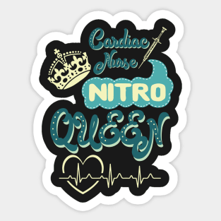 Cardiac Nurse Nitro Queen - nurse nursing cardiac nitro heart lvn rn nurse practitioner Sticker